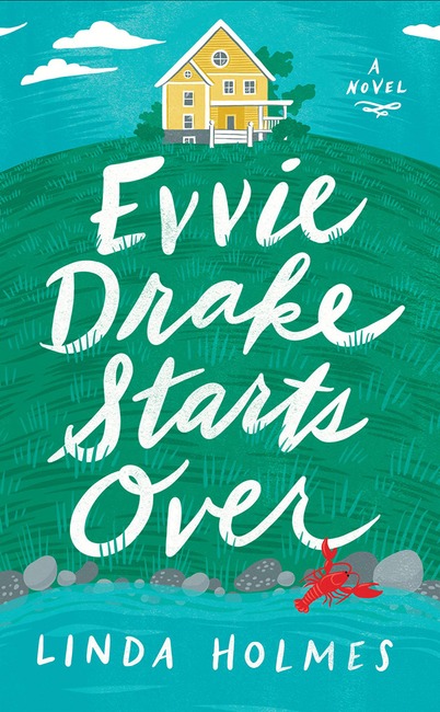 Ecomm, July Celeb Book Club, Evvie Drake Starts Over, Linda Holmes